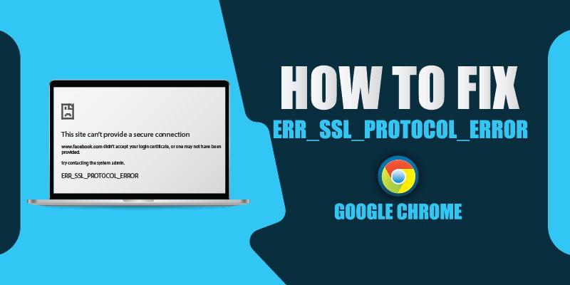 how to fix err SSL protocol error
