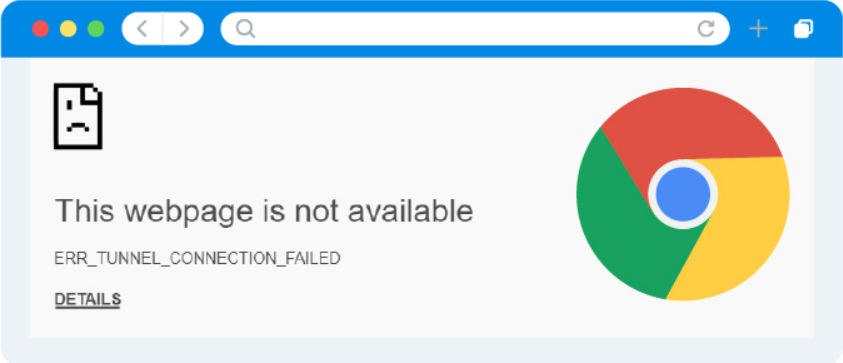 ERR_TUNNEL_CONNECTION_FAILED” Error